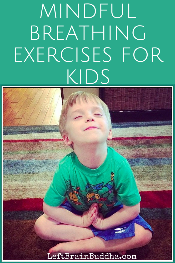 Mindful Breathing Exercises for Kids (as taught by my son ...