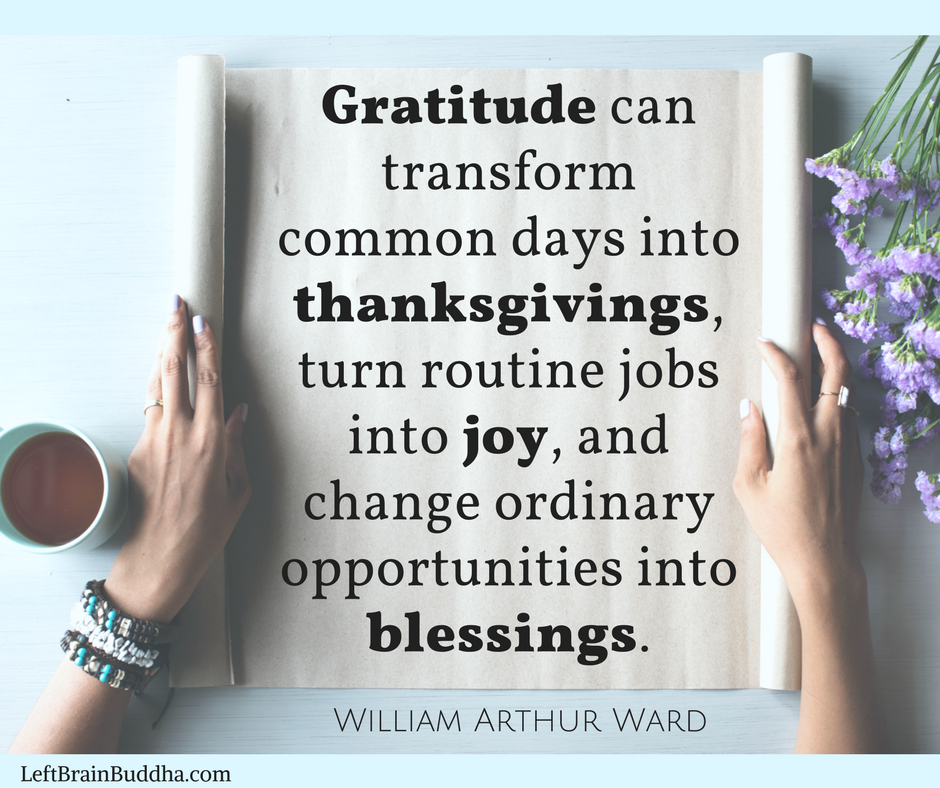 Simple Ways To Practice Gratitude - Left Brain Buddha